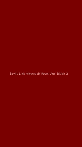 Tampilan Antarmuka Aplikasi Btv4d Link Alternatif Resmi Anti Blokir - 2