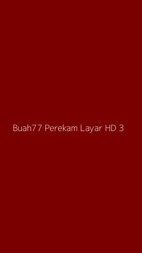 Tampilan Antarmuka Aplikasi Buah77 Perekam Layar Hd - 3