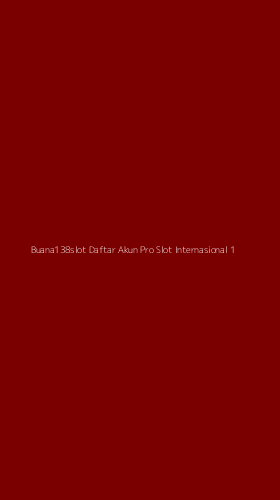 Tampilan Antarmuka Aplikasi Buana138slot Daftar Akun Pro Slot Internasional - 1
