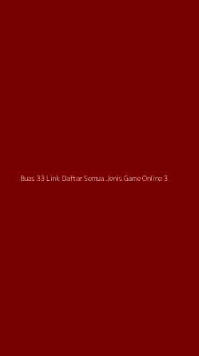 Tampilan Antarmuka Aplikasi Buas 33 Link Daftar Semua Jenis Game Online - 3