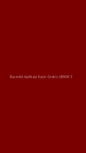 Tampilan Antarmuka Aplikasi Bucin4d Aplikasi Kasir Gratis Umkm - 3