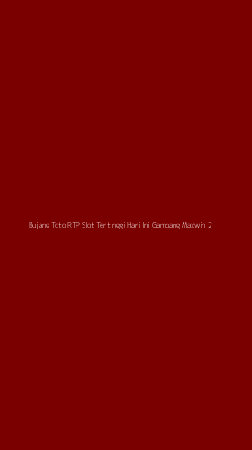 Tampilan Antarmuka Aplikasi Bujang Toto Rtp Slot Tertinggi Hari Ini Gampang Maxwin - 2