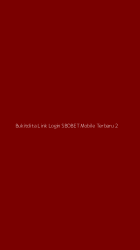Tampilan Antarmuka Aplikasi Bukitdita Link Login Sbobet Mobile Terbaru - 2