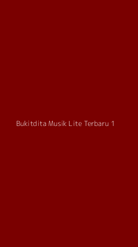 Tampilan Antarmuka Aplikasi Bukitdita Musik Lite Terbaru - 1