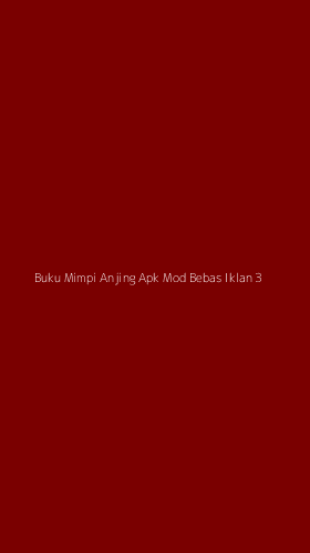 Tampilan Antarmuka Aplikasi Buku Mimpi Anjing Apk Mod Bebas Iklan - 3