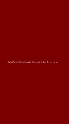 Tampilan Antarmuka Aplikasi Buku Mimpi Raksasa Bandar Blackjack Online Terpercaya - 4