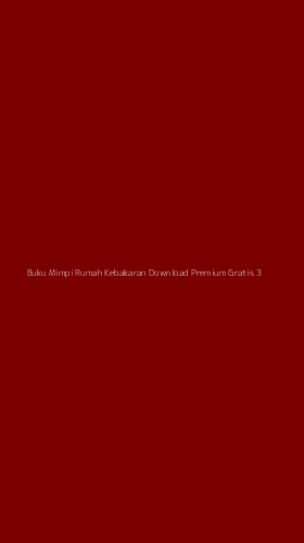 Tampilan Antarmuka Aplikasi Buku Mimpi Rumah Kebakaran Download Premium Gratis - 3