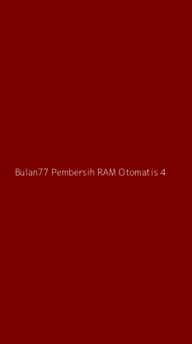 Tampilan Antarmuka Aplikasi Bulan77 Pembersih Ram Otomatis - 4