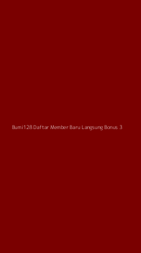 Tampilan Antarmuka Aplikasi Bumi128 Daftar Member Baru Langsung Bonus - 3