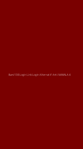 Tampilan Antarmuka Aplikasi Bumi138 Login Link Login Alternatif Anti Nawala - 4
