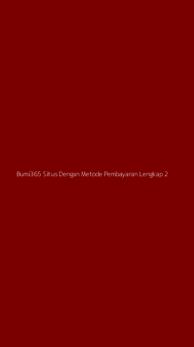 Tampilan Antarmuka Aplikasi Bumi365 Situs Dengan Metode Pembayaran Lengkap - 2