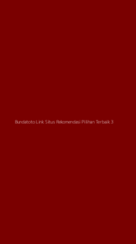 Tampilan Antarmuka Aplikasi Bundatoto Link Situs Rekomendasi Pilihan Terbaik - 3