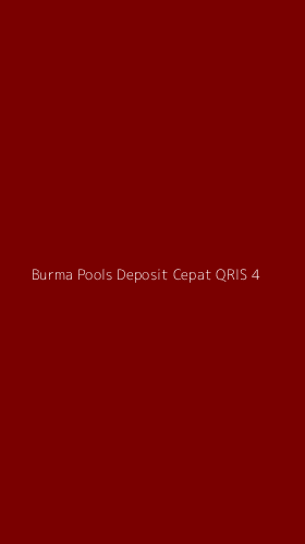 Tampilan Antarmuka Aplikasi Burma Pools Deposit Cepat Qris - 4