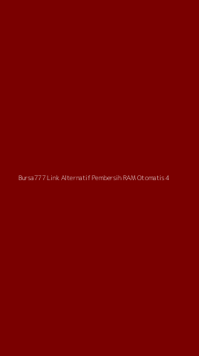 Tampilan Antarmuka Aplikasi Bursa777 Link Alternatif Pembersih Ram Otomatis - 4