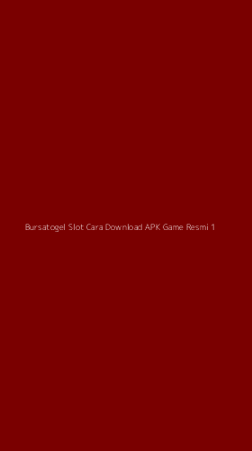 Tampilan Antarmuka Aplikasi Bursatogel Slot Cara Download Apk Game Resmi - 1
