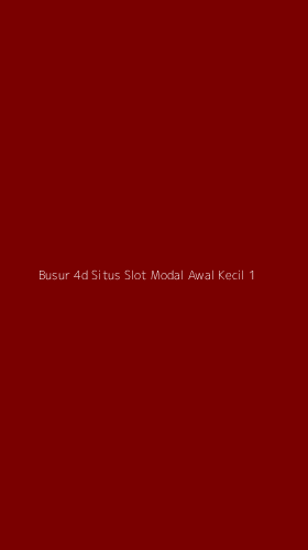 Tampilan Antarmuka Aplikasi Busur 4d Situs Slot Modal Awal Kecil - 1
