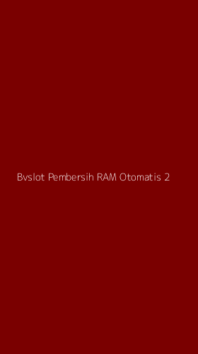 Tampilan Antarmuka Aplikasi Bvslot Pembersih Ram Otomatis - 2