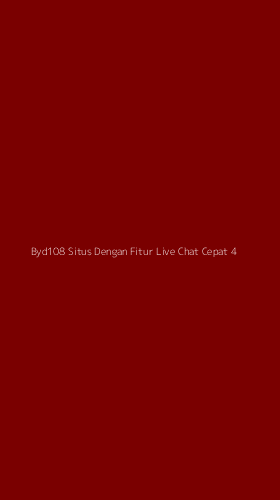 Tampilan Antarmuka Aplikasi Byd108 Situs Dengan Fitur Live Chat Cepat - 4
