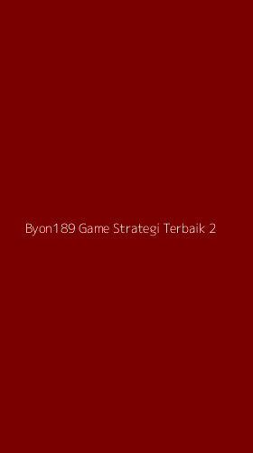 Tampilan Antarmuka Aplikasi Byon189 Game Strategi Terbaik - 2