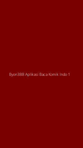 Tampilan Antarmuka Aplikasi Byon388 Aplikasi Baca Komik Indo - 1