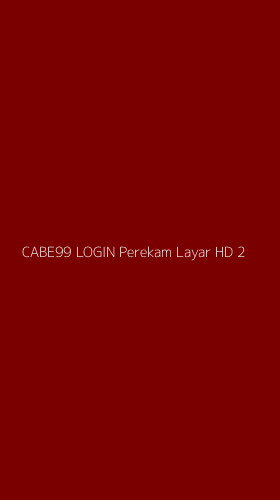 Tampilan Antarmuka Aplikasi Cabe99 Login Perekam Layar Hd - 2