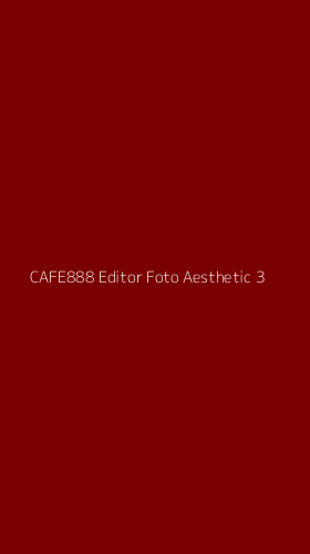 Tampilan Antarmuka Aplikasi Cafe888 Editor Foto Aesthetic - 3