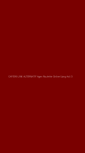 Tampilan Antarmuka Aplikasi Cafe99 Link Alternatif Agen Roulette Online Uang Asli - 3