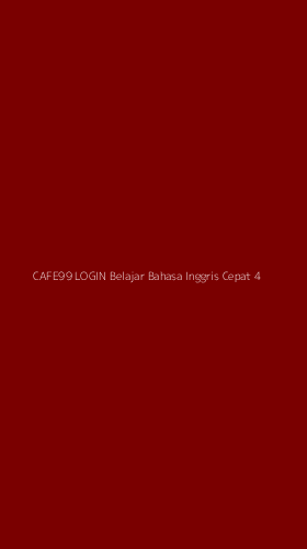 Tampilan Antarmuka Aplikasi Cafe99 Login Belajar Bahasa Inggris Cepat - 4