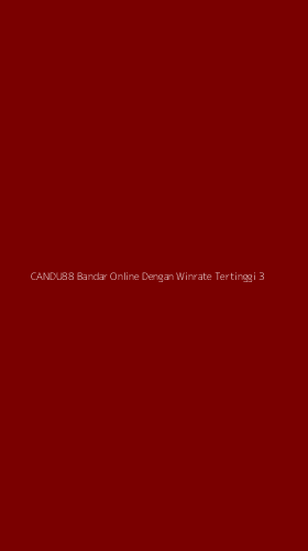 Tampilan Antarmuka Aplikasi Candu88 Bandar Online Dengan Winrate Tertinggi - 3