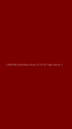 Tampilan Antarmuka Aplikasi Candy99 Login Buku Mimpi 2d 3d 4d Togel Akurat - 3