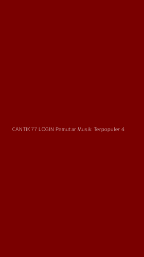 Tampilan Antarmuka Aplikasi Cantik77 Login Pemutar Musik Terpopuler - 4