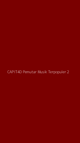 Tampilan Antarmuka Aplikasi Capit4d Pemutar Musik Terpopuler - 2