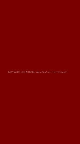 Tampilan Antarmuka Aplikasi Capital88 Login Daftar Akun Pro Slot Internasional - 1