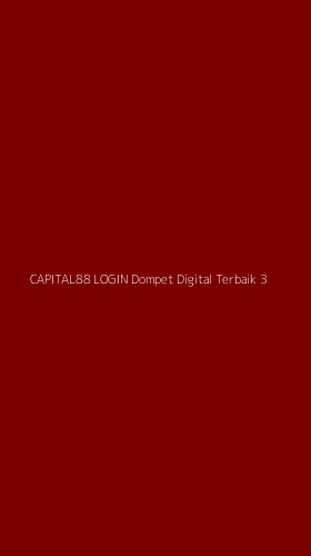 Tampilan Antarmuka Aplikasi Capital88 Login Dompet Digital Terbaik - 3