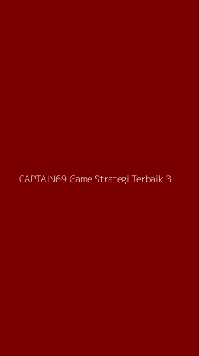 Tampilan Antarmuka Aplikasi Captain69 Game Strategi Terbaik - 3