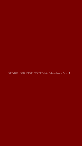 Tampilan Antarmuka Aplikasi Captain77 Login Link Alternatif Belajar Bahasa Inggris Cepat - 4