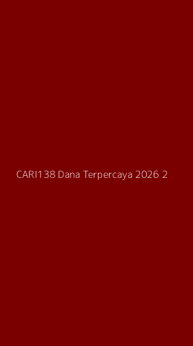 Tampilan Antarmuka Aplikasi Cari138 Dana Terpercaya 2026 - 2