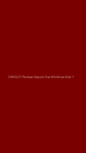 Tampilan Antarmuka Aplikasi Carislot Panduan Deposit Dan Withdraw Kilat - 1