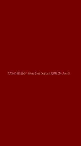 Tampilan Antarmuka Aplikasi Cash188 Slot Situs Slot Deposit Qris 24 Jam - 3