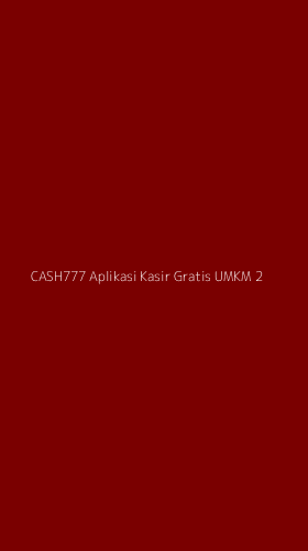 Tampilan Antarmuka Aplikasi Cash777 Aplikasi Kasir Gratis Umkm - 2