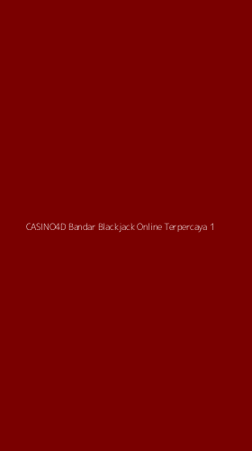 Tampilan Antarmuka Aplikasi Casino4d Bandar Blackjack Online Terpercaya - 1