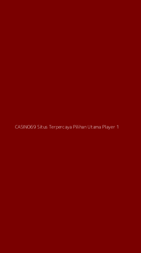 Tampilan Antarmuka Aplikasi Casino69 Situs Terpercaya Pilihan Utama Player - 1