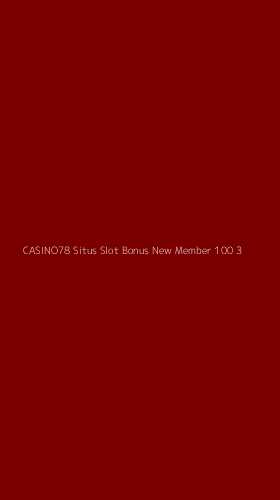 Tampilan Antarmuka Aplikasi Casino78 Situs Slot Bonus New Member 100 - 3