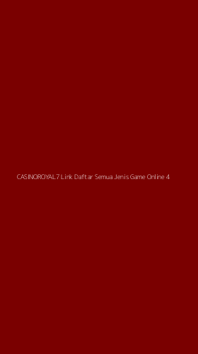 Tampilan Antarmuka Aplikasi Casinoroyal7 Link Daftar Semua Jenis Game Online - 4