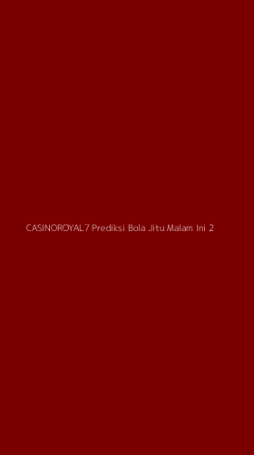 Tampilan Antarmuka Aplikasi Casinoroyal7 Prediksi Bola Jitu Malam Ini - 2