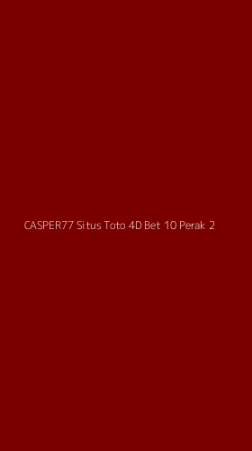 Tampilan Antarmuka Aplikasi Casper77 Situs Toto 4d Bet 10 Perak - 2