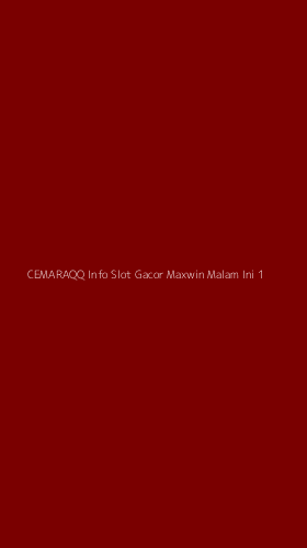 Tampilan Antarmuka Aplikasi Cemaraqq Info Slot Gacor Maxwin Malam Ini - 1