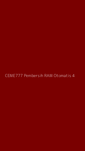 Tampilan Antarmuka Aplikasi Ceme777 Pembersih Ram Otomatis - 4