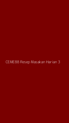 Tampilan Antarmuka Aplikasi Ceme88 Resep Masakan Harian - 3