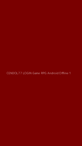 Tampilan Antarmuka Aplikasi Cendol77 Login Game Rpg Android Offline - 1